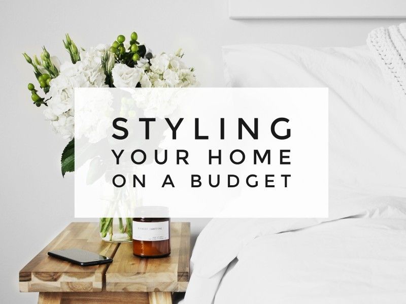 Styling your home on a budget